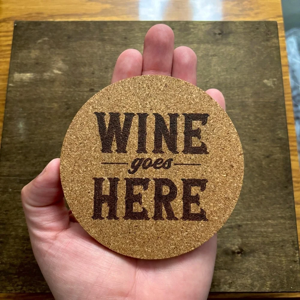 Wine Goes Here Laser Engraved Cork Coaster